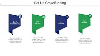 Set Up Crowdfunding Ppt Powerpoint Presentation Styles Topics Cpb