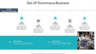 Set Up Ecommerce Business In Powerpoint And Google Slides Cpb