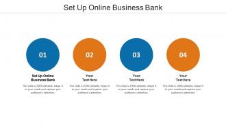 Set up online business bank ppt powerpoint presentation styles design templates cpb