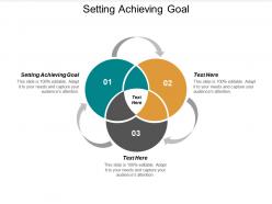 Setting achieving goal ppt powerpoint presentation infographic template design cpb