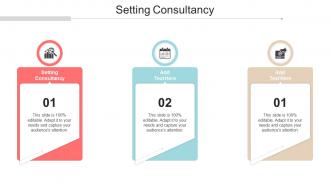Setting Consultancy In Powerpoint And Google Slides Cpb