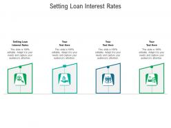 Setting loan interest rates ppt powerpoint presentation layouts slideshow cpb