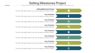 Setting milestones project ppt powerpoint presentation icon show cpb