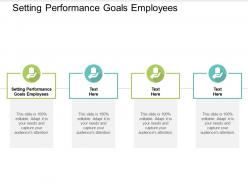 Setting performance goals employees ppt powerpoint presentation ideas summary cpb