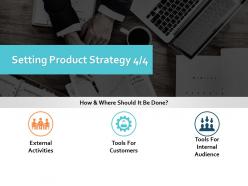 Setting product strategy ppt powerpoint presentation gallery pictures
