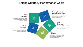Setting quarterly performance goals ppt powerpoint presentation icon diagrams cpb
