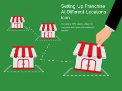 Setting up franchise at different locations icon