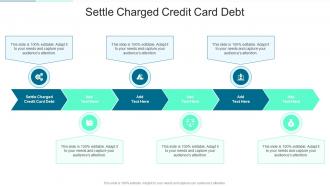 Settle Charged Credit Card Debt In Powerpoint And Google Slides Cpb