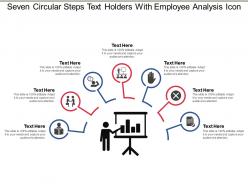 Seven circular steps text holders with employee analysis icon