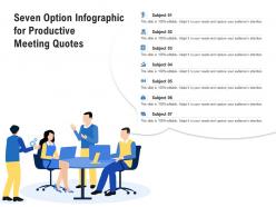 Seven Option For Productive Meeting Quotes Infographic Template