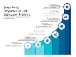 Seven Points For Cost Optimization Providers Infographic Template