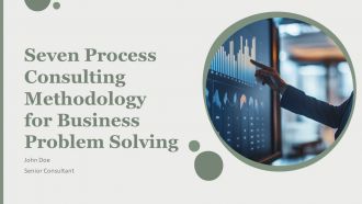 Seven Process Consulting Methodology For Business Problem Solving PPT Graphics AT