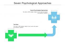 Seven psychological approaches ppt powerpoint presentation professional microsoft cpb