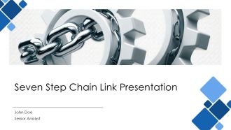 Seven Step Chain Link Presentation PPT Summary AT