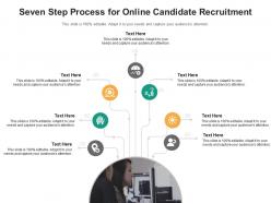 Seven step process for online candidate recruitment infographic template