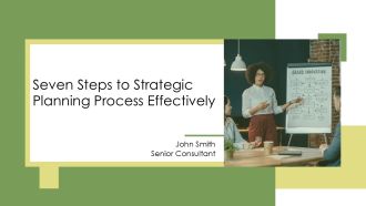 Seven Steps To Strategic Planning Process Effectively PPT Structure AT