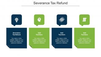 Severance Tax Refund Ppt Powerpoint Presentation Styles Background Cpb