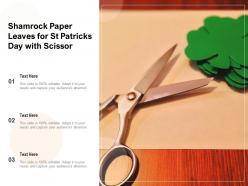 Shamrock paper leaves for st patricks day with scissor