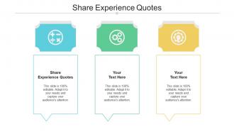 Share experience quotes ppt powerpoint presentation styles visual aids cpb