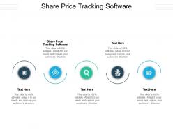 Share price tracking software ppt powerpoint presentation infographics styles cpb