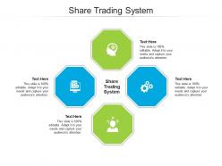 Share trading system ppt powerpoint presentation pictures graphics tutorials cpb