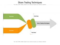 Share trading techniques ppt powerpoint presentation summary aids cpb