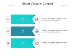 Share valuable content ppt powerpoint presentation show design templates cpb
