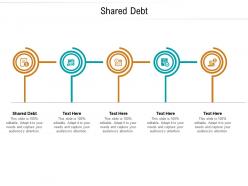 Shared debt ppt powerpoint presentation model designs download cpb