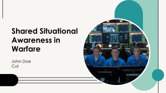 Shared Situational Awareness In Warfare PPT Summary AT