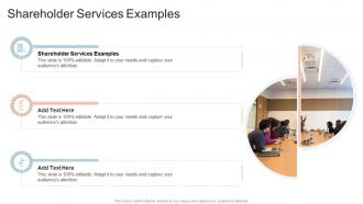 Shareholder Services Examples In Powerpoint And Google Slides Cpb