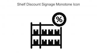 Shelf Discount Signage Monotone Icon In Powerpoint Pptx Png And Editable Eps Format