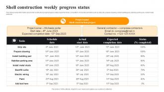 Shell Construction Weekly Progress Status