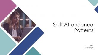 Shift Attendance Patterns PPT PowerPoint AT