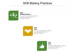 Shift bidding practices ppt powerpoint presentation inspiration picture cpb