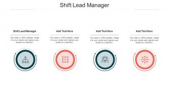 Shift Lead Manager In Powerpoint And Google Slides Cpb