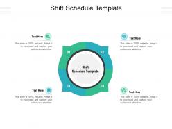 Shift schedule template ppt powerpoint presentation slides visual aids cpb