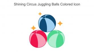 Shining Circus Juggling Balls Colored Icon In Powerpoint Pptx Png And Editable Eps Format