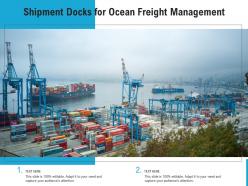 Shipment Docks For Ocean Freight Management
