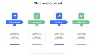 Shipment Received In Powerpoint And Google Slides Cpb
