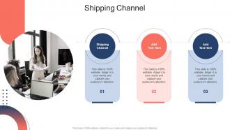 Shipping Channel In Powerpoint And Google Slides Cpb