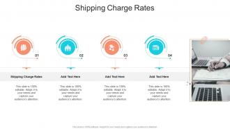 Shipping Charge Rates In Powerpoint And Google Slides Cpb
