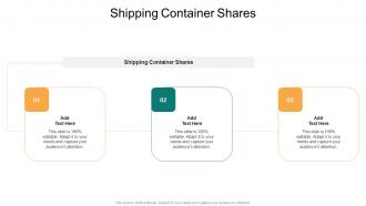 Shipping Container Shares In Powerpoint And Google Slides Cpb