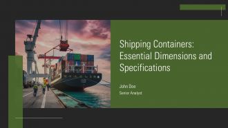 Shipping Containers Essential Dimensions And Specifications PPT Outline AT