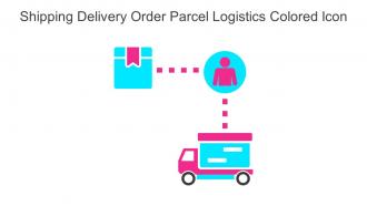 Shipping Delivery Order Parcel Logistics Colored Icon In Powerpoint Pptx Png And Editable Eps Format