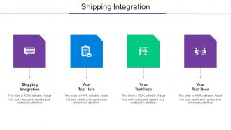 Shipping Integration Ppt Powerpoint Presentation Infographics Designs Cpb