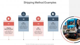 Shipping Method Examples In Powerpoint And Google Slides Cpb