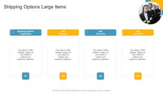 Shipping Options Large Items In Powerpoint And Google Slides Cpb