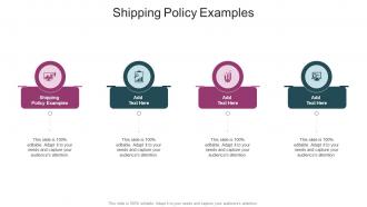 Shipping Policy Examples In Powerpoint And Google Slides Cpb