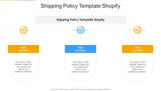 Shipping Policy Template Shopify In Powerpoint And Google Slides Cpb