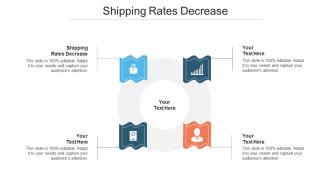 Shipping Rates Decrease Ppt Powerpoint Presentation Ideas Design Inspiration Cpb